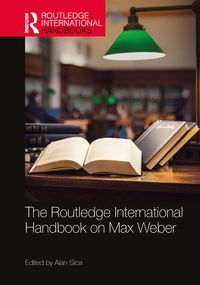 Produktbild: The Routledge International Handbook on Max Weber
