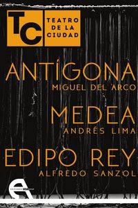 Produktbild: Ant&iacute;gona ; Medea ; Edipo Rey : teatro de la ciudad