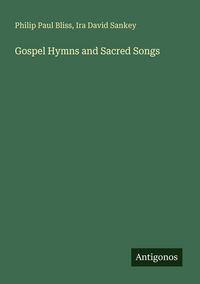 Produktbild: Gospel Hymns and Sacred Songs