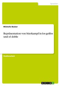 Produktbild: Repr&auml;sentation von Stierkampf in los golfos und el doble