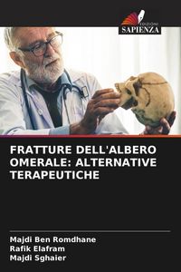 Produktbild: FRATTURE DELL'ALBERO OMERALE: ALTERNATIVE TERAPEUTICHE