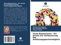 Produktbild: Feste Dispersionen - Ein Ansatz Zur Verbesserung Der Aufl&ouml;sungsgeschwindigkeit