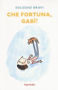 Produktbild: Che fortuna, Gab&igrave;!