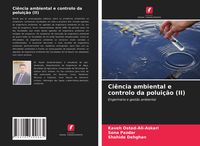 Produktbild: Ci&ecirc;ncia ambiental e controlo da polui&ccedil;&atilde;o (II)