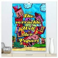 Produktbild: Die verr&uuml;ckte Welt der Popart von Nico Bielow (hochwertiger Premium Wandkalender 2026 DIN A2 hoch), Kunstdruck in Hochglanz