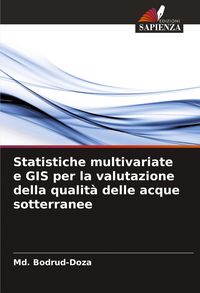 Produktbild: Statistiche multivariate e GIS per la valutazione della qualit&agrave; delle acque sotterranee