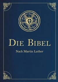 Bild vom Artikel Die Bibel - Altes und Neues Testament (Cabra-Leder-Ausgabe) vom Autor Martin Luther