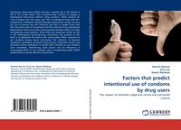 Produktbild: Factors that predict intentional use of condoms by drug users