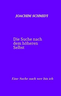 Produktbild: Die Suche nach dem h&ouml;heren Selbst