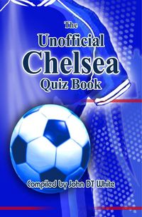 Produktbild: Unofficial Chelsea Quiz Book