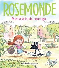 Produktbild: Rosemonde. Retour &agrave; la vie sauvage !