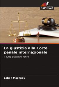 Produktbild: La giustizia alla Corte penale internazionale