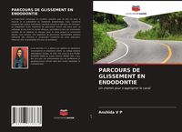 Produktbild: Parcours De Glissement En Endodontie