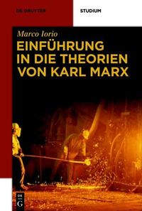 Produktbild: Einf&uuml;hrung in die Theorien von Karl Marx
