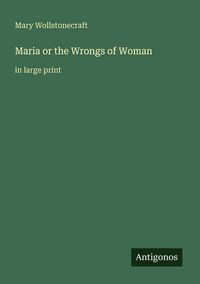 Produktbild: Maria or the Wrongs of Woman