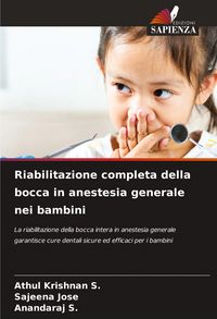 Produktbild: Riabilitazione completa della bocca in anestesia generale nei bambini