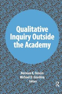 Produktbild: Qualitative Inquiry Outside the Academy