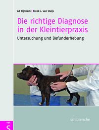 Produktbild: Die richtige Diagnose in der Kleintierpraxis