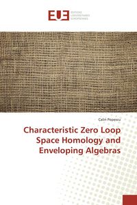 Produktbild: Characteristic Zero Loop Space Homology and Enveloping Algebras