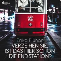 Produktbild: Verzeihen Sie, ist das hier schon die Endstation?