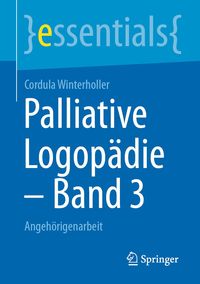 Bild vom Artikel Palliative Logopädie - Band 3 vom Autor Cordula Winterholler
