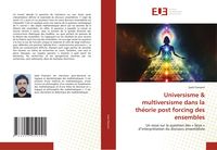 Produktbild: Universisme & multiversisme dans la th&eacute;orie post forcing des ensembles
