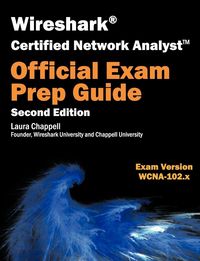Produktbild: Wireshark Certified Network Analyst Exam Prep Guide (Second Edition)