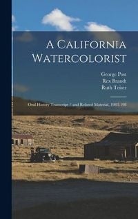 Produktbild: A California Watercolorist: Oral History Transcript / and Related Material, 1983-198