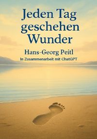 Produktbild: Jeden Tag geschehen Wunder