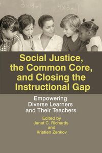 Produktbild: Social Justice, The Common Core, and Closing the Instructional Gap
