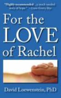 Produktbild: For the Love of Rachel: A Father's Story