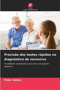 Produktbild: Precis&atilde;o dos testes r&aacute;pidos no diagn&oacute;stico de norov&iacute;rus