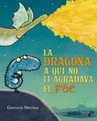 Produktbild: La dragona a qui no li agradava el foc