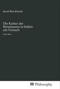 Produktbild: Die Kultur der Renaissance in Italien ein Versuch