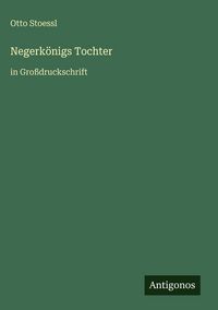 Produktbild: Negerk&ouml;nigs Tochter