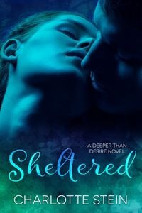 Produktbild: Sheltered (Deeper Than Desire)