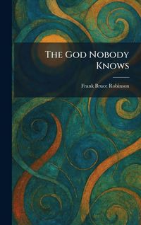 Produktbild: The God Nobody Knows