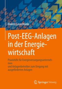 Bild vom Artikel Post-EEG-Anlagen in der Energiewirtschaft vom Autor Marcel Linnemann