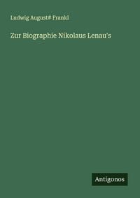Produktbild: Zur Biographie Nikolaus Lenau's