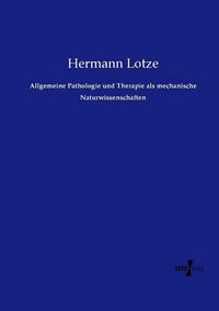 Produktbild: Allgemeine Pathologie und Therapie als mechanische Naturwissenschaften
