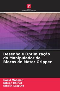 Produktbild: Desenho e Optimiza&ccedil;&atilde;o do Manipulador de Blocos de Motor Gripper