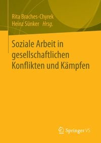 Produktbild: Soziale Arbeit in gesellschaftlichen Konflikten und K&auml;mpfen