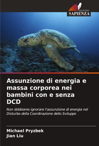 Produktbild: Assunzione di energia e massa corporea nei bambini con e senza DCD