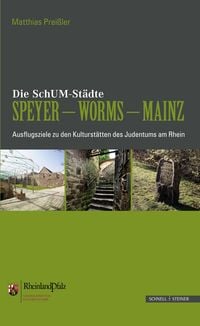 Bild vom Artikel Die SchUM-Städte Speyer – Worms – Mainz vom Autor Matthias Preissler
