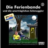 Produktbild: Die Ferienbande und die unertr&auml;glichen Schmuggler