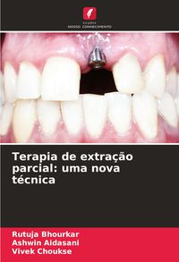Produktbild: Terapia de extra&ccedil;&atilde;o parcial: uma nova t&eacute;cnica