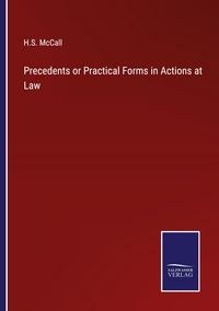Produktbild: Precedents or Practical Forms in Actions at Law