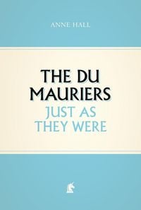 Produktbild: The Du Mauriers Just as They Were