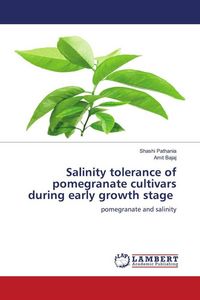 Produktbild: Salinity tolerance of pomegranate cultivars during early growth stage