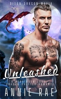 Produktbild: Unleashed (Dixon Dragon Mafia, #1)